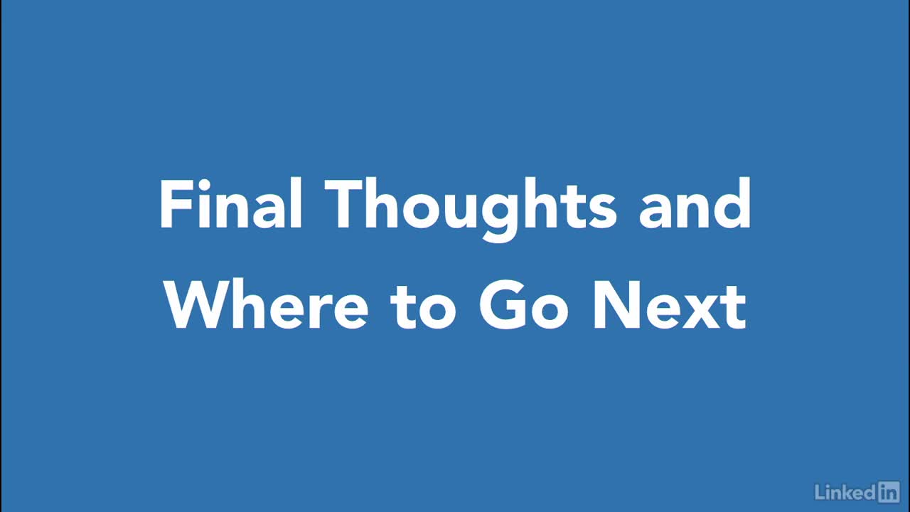 33-Final thoughts and where to go next