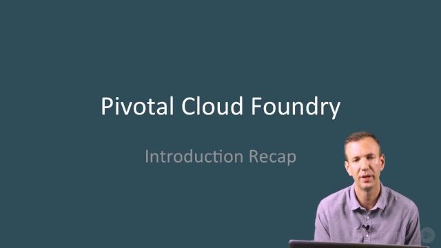 01_03-Pivotal Cloud Foundry Introduction  Recap