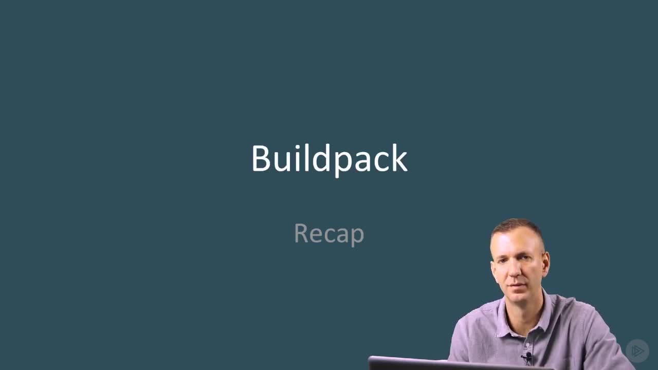 07_02-Buildpack  Recap