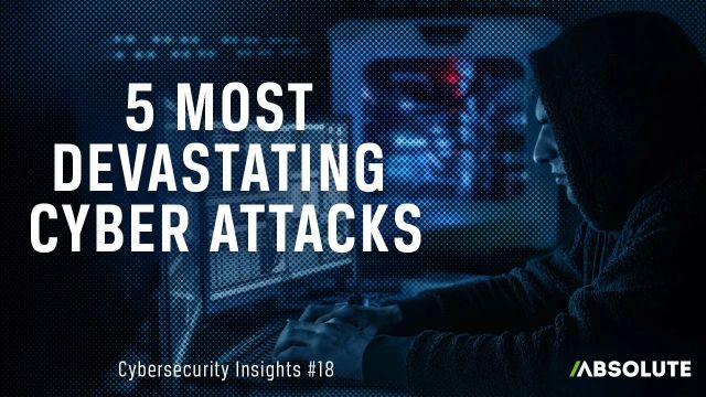 5 Most Devastating Cyber Attacks | Cybersecurity Insights #18
